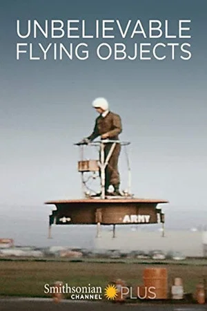 Постер: Unbelievable Flying Objects