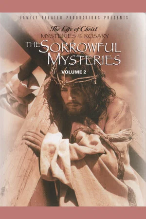 Постер: The Fifteen Mysteries of the Rosary: The Sorrowful Mysteries