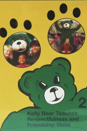 Постер: Kelly Bear Teaches Respectfulness and Friendship Skills