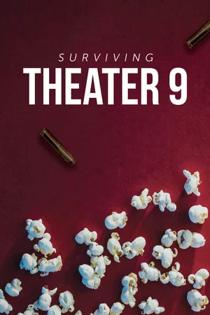 Постер: Surviving Theater 9