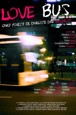 Постер: Love Bus: Five Love Stories from Bucharest
