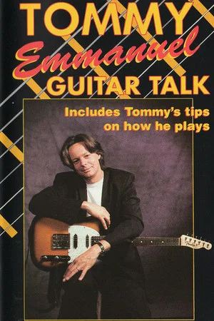 Постер: Tommy Emmanuel: Guitar Talk