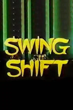 Постер: Swing Shift