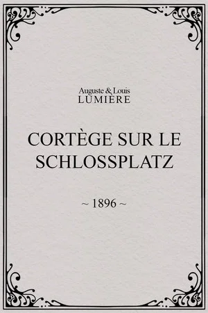 Постер: Cortège sur le Schlossplatz