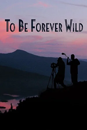 Постер: To Be Forever Wild