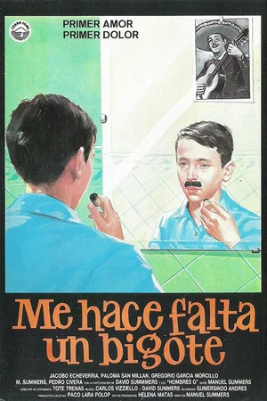 Постер: Me hace falta un bigote