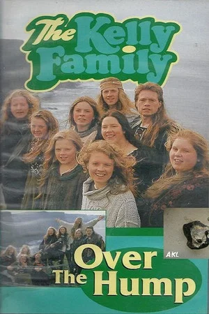 Постер: The Kelly Family - Over The Hump