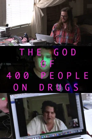 Постер: The God of 400 People on Drugs, or The Autobiography of Joe Callander*