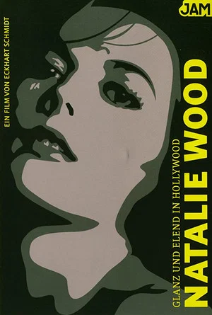 Постер: Glanz und Elend in Hollywood: Natalie Wood
