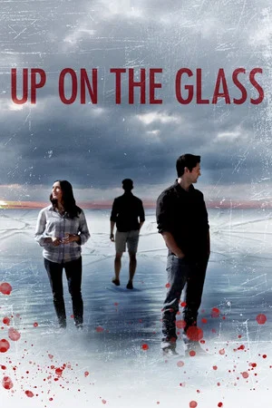 Постер: Up On The Glass