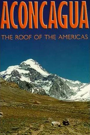 Постер: Aconcagua - The Roof of the Americas