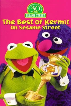 Постер: The Best of Kermit on Sesame Street