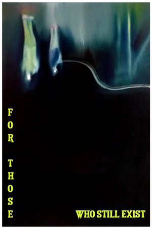 Постер: For those who still exist