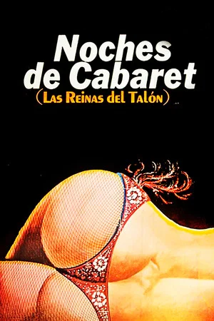 Постер: Noches de Cabaret: Las Reinas del Talón