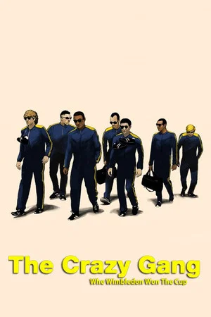 Постер: The Crazy Gang - When Wimbledon Won The Cup