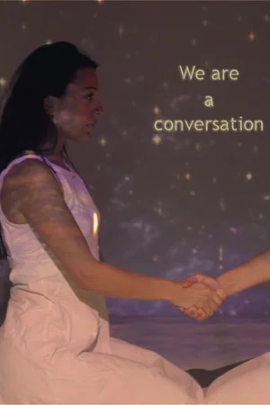 Постер: We Are A Conversation