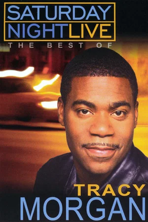 Постер: Saturday Night Live: The Best of Tracy Morgan