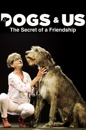 Постер: Dogs and Us: The Secret of a Friendship