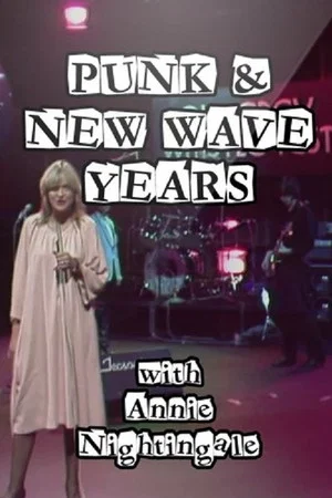 Постер: Punk and New Wave Years with Annie Nightingale