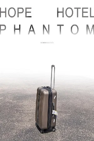Постер: Hope Hotel Phantom