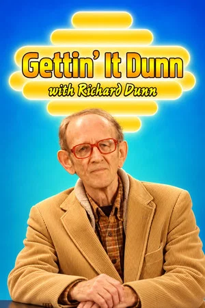 Постер: Gettin' it Dunn with Richard Dunn