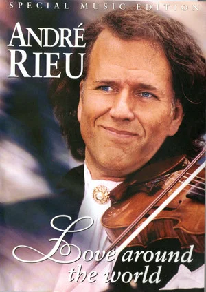 Постер: Andre Rieu : Love Around The World