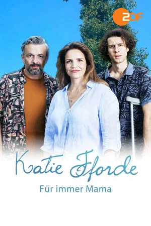 Постер: Katie Fforde - Für immer Mama