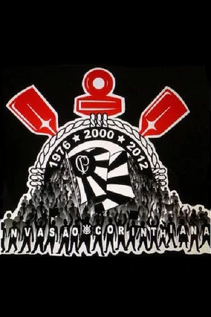 Постер: Invasão Corinthiana