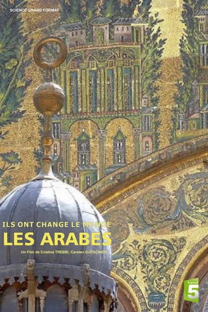 Постер: Ils ont changé le monde - Les Arabes