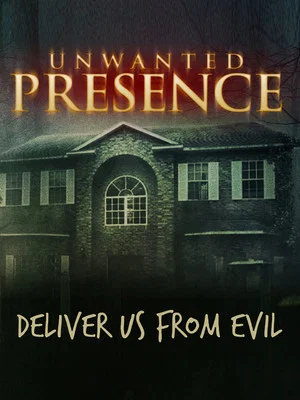 Постер: Unwanted Presence