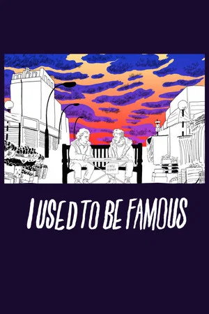 Постер: I Used to Be Famous