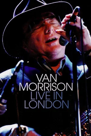 Постер: Van Morrison Live In London