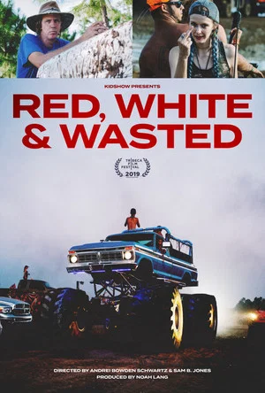 Постер: Red, White & Wasted
