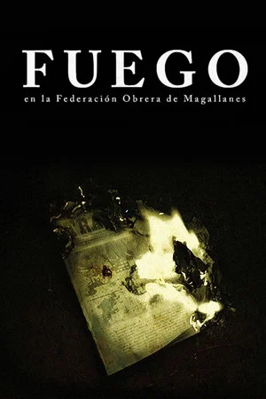Постер: Fuego, en la Federación Obrera de Magallanes