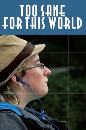 Постер: Too Sane for This World