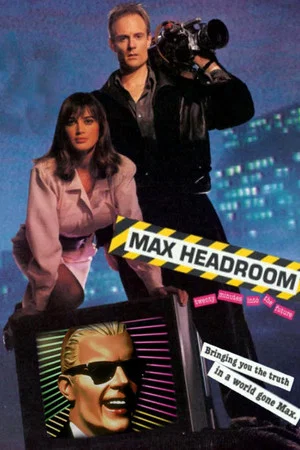 Постер: Max Headroom: 20 Minutes into the Future