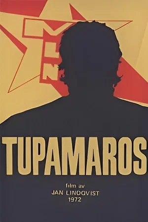 Постер: ¡Tupamaros!