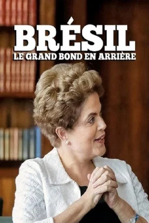 Постер: Brazil: The Great Jump Backward
