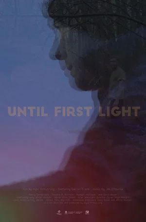 Постер: Until First Light
