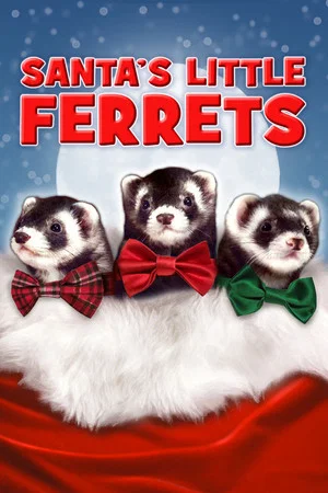 Постер: Santa's Little Ferrets