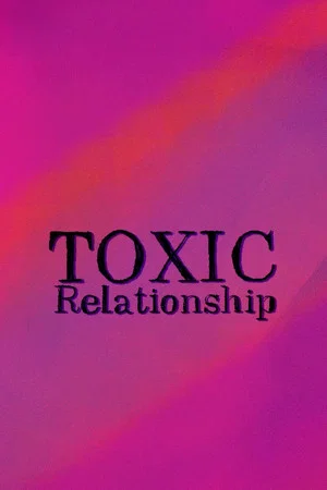 Постер: Toxic Relationships