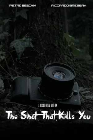 Постер: The shot that kills you