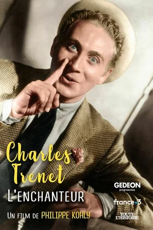 Постер: Charles Trenet, l'enchanteur