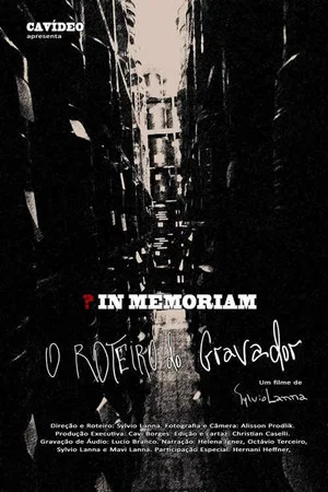 Постер: In Memoriam: O Roteiro do Gravador