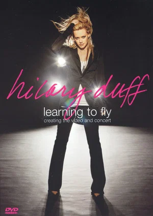 Постер: Hilary Duff: Learning to Fly