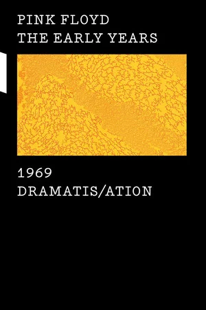 Постер: Pink Floyd: The Early Years, Vol 3 - Dramatis/ation
