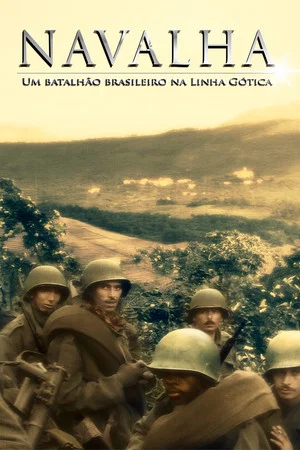 Постер: Navalha: Um Batalhão Brasileiro Na Linha Gótica