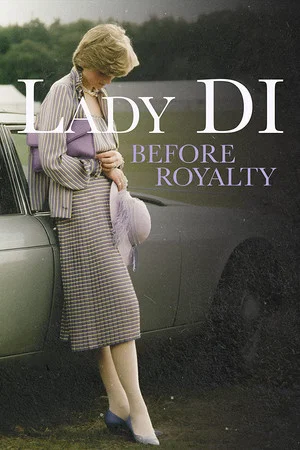 Постер: Lady Di: Before Royalty