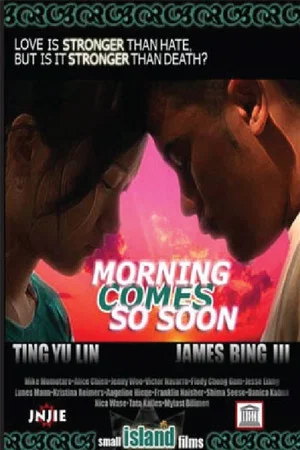 Постер: Morning Comes So Soon