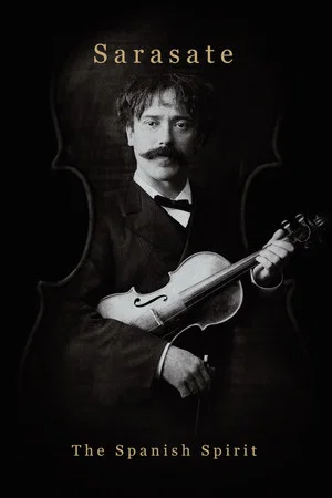 Постер: Sarasate: The Spanish Spirit